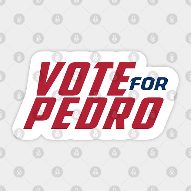 Vote for Pedro #3 Sticker by archila